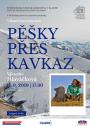 Viktorčina cesta tam – Pěšky přes Kavkaz