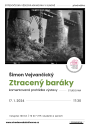 Šimon Vejvančický – Ztracený baráky – komentovaná prohlídka