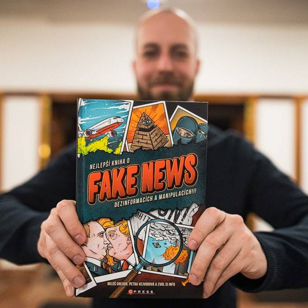 Nejlepší kniha o fake news, dezinformacích a manipulacích!!! – vydal CPress, 2018 (Foto: archiv Zvol si info)