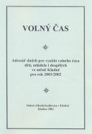 Volný čas: adresář služeb pro využití volného času dětí, mládeže i dospělých ve městě Kladně pro rok … 