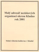 Malý adresář neziskových organizací okresu Kladno na rok 2001